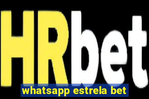 whatsapp estrela bet